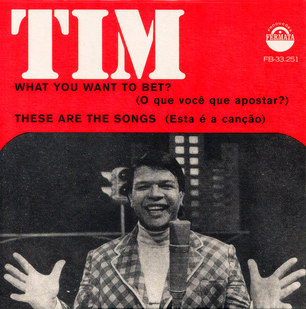 MAIA,TIM - WHAT YOU WANT TO BET?/THESE ARE THE SONGS