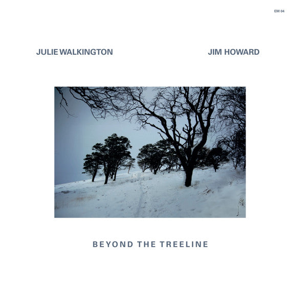WALKINGTON,JULIE; JIM HOWARD - BEYOND THE TREELINE
