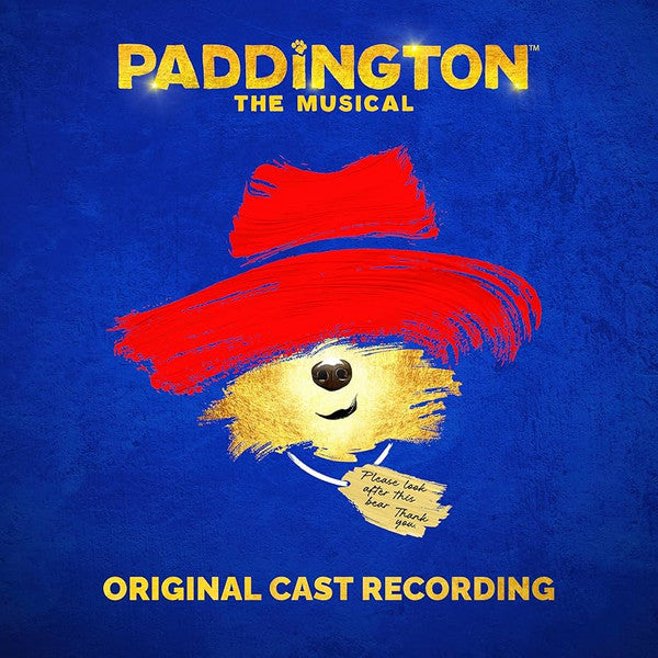 PADDINGTON THE MUSICAL - PADDINGTON: THE MUSICAL: THE ORIGINAL CAST RECORDING