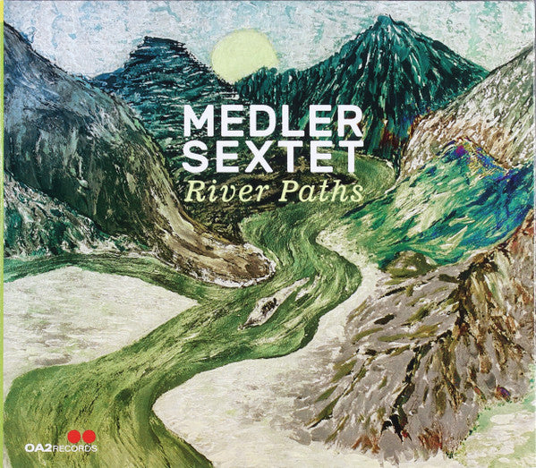 MEDLER SEXTET - RIVER PATHS