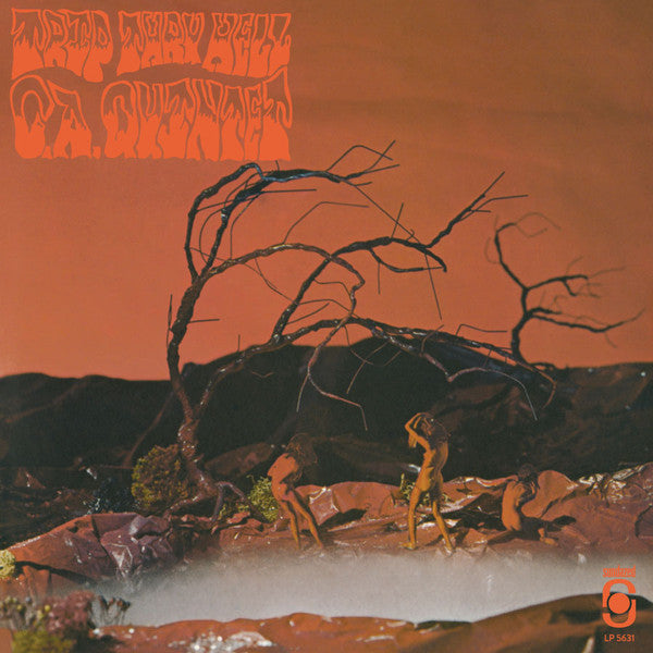 C.A. QUINTET - TRIP THRU HELL