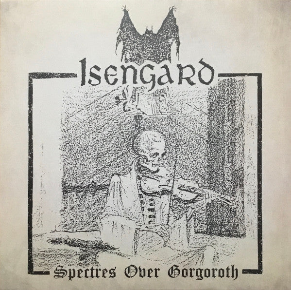 ISENGARD - SPECTRES OVER GORGOROTH