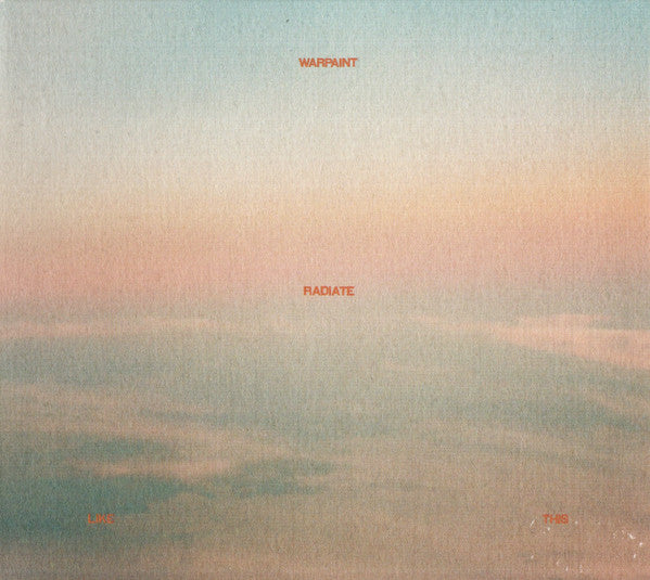 WARPAINT - RADIATE LIKE THIS