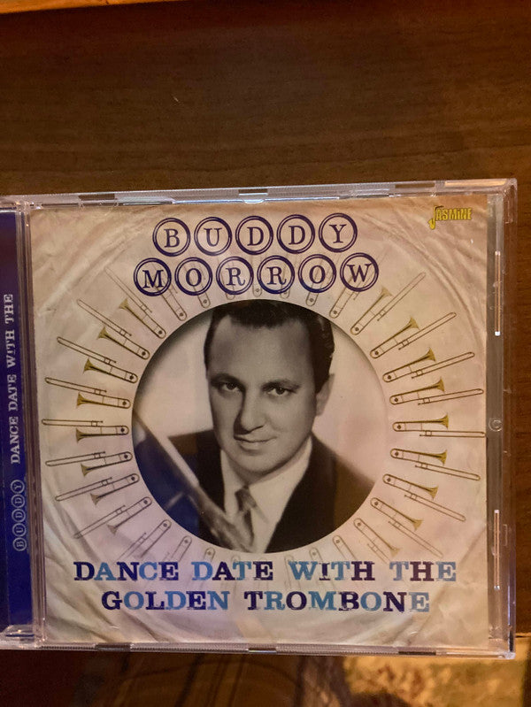 MORROW,BUDDY - DANCE DATE WITH THE GOLDEN TROMBONE