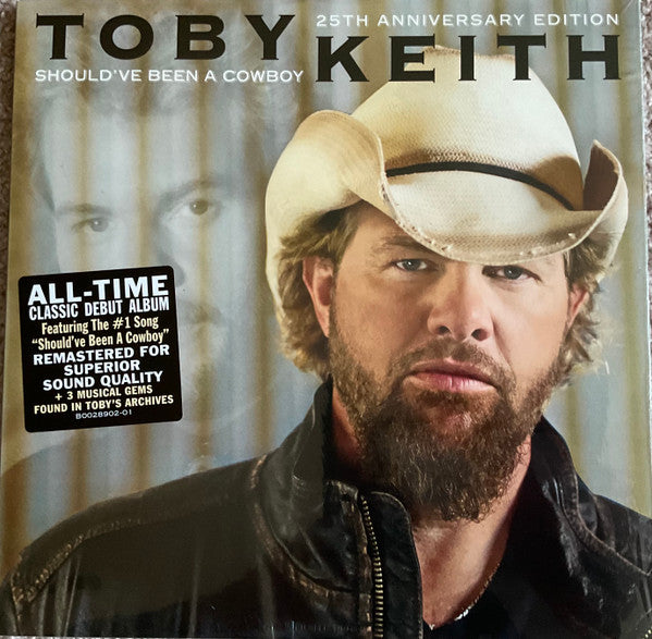 KEITH,TOBY - SHOULD'VE BEEN A COWBOY (25TH ANNIVERSARY EDITION)