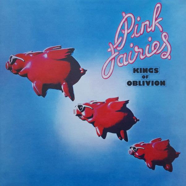 PINK FAIRIES - KINGS OF OBLIVION (CLEAR PINK VINYL)