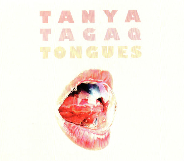 TAGAQ,TANYA - TONGUES