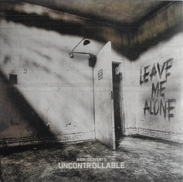 NICK OLIVERI'S UNCONTROLLABLE - LEAVE ME ALONE