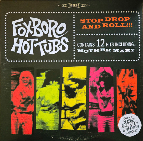 FOXBORO HOT TUBS - STOP DROP & ROLL