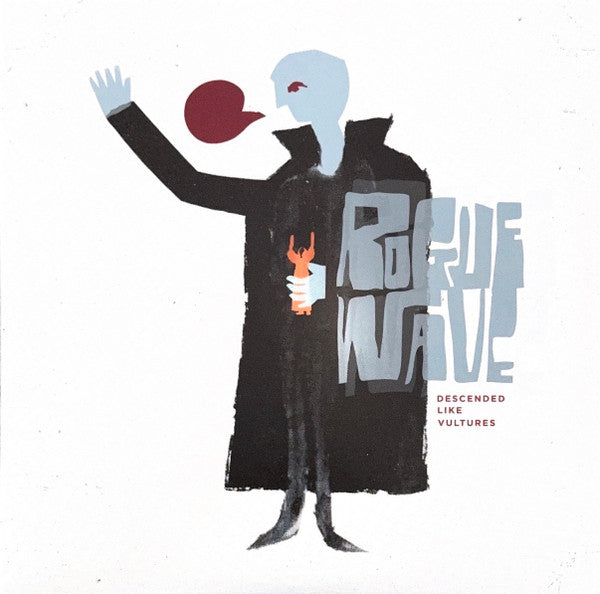 ROGUE WAVE - DESCENDED LIKE VULTURES