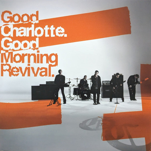 GOOD CHARLOTTE - GOOD MORNING REVIVAL (140G/TRANSLUCENT FUEGO VINYL)