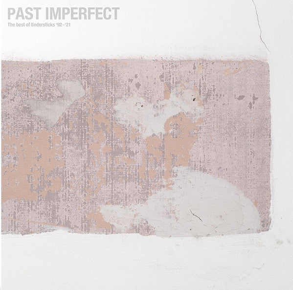 TINDERSTICKS - PAST IMPERFECT THE BEST OF TINDERSTICKS ’92 - ’21 (2CD/DIGISLEEVE)