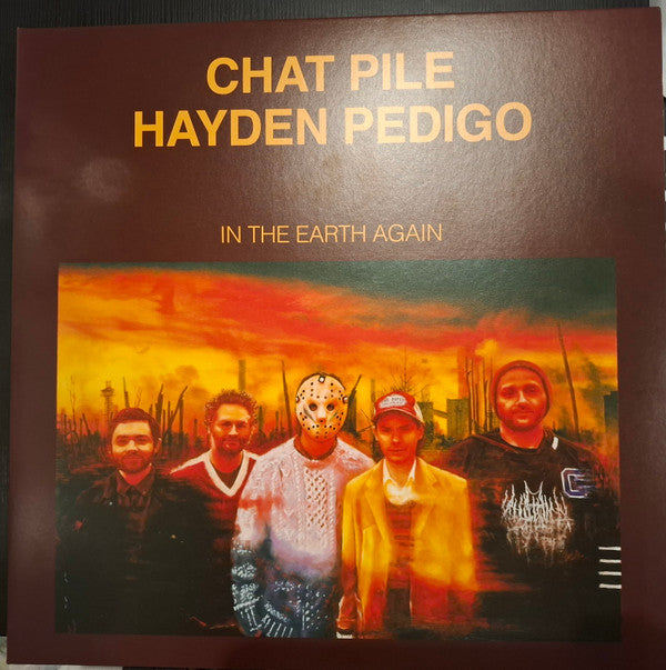 CHAT PILE & HAYDEN PEDIGO - IN THE EARTH AGAIN