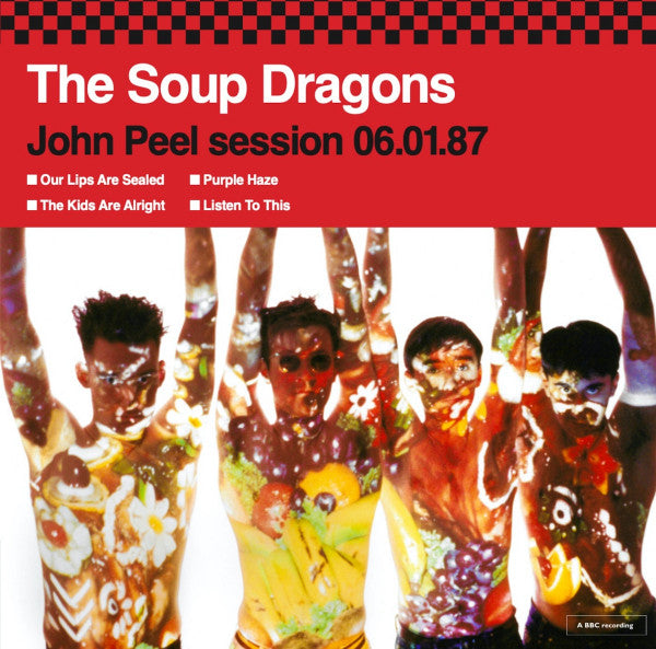 SOUP DRAGONS - JOHN PEEL SESSION 06.01.87