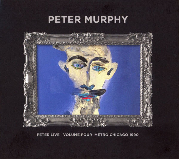MURPHY,PETER - PETER LIVE VOLUME FOUR: METRO CHICAGO 1990