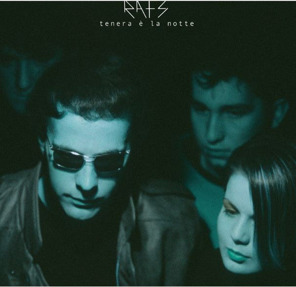 RATS - TENERA E' LA NOTTE