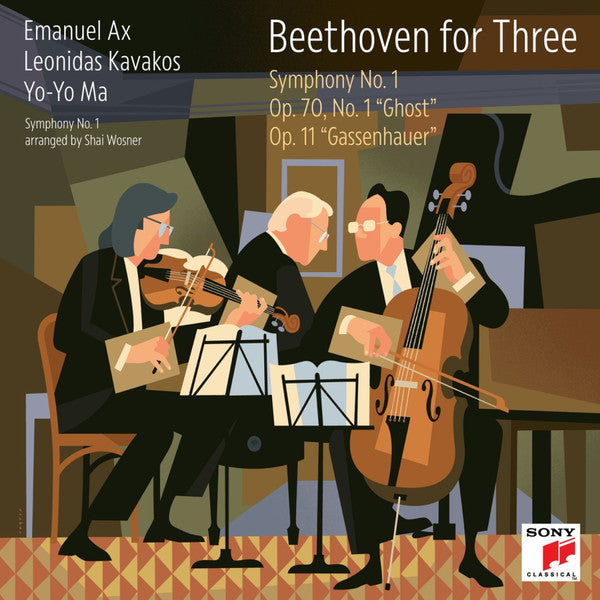 MA,YO-YO; LEONIDAS KAVAKOS & EMANUEL AX - BEETHOVEN FOR THREE: SYMPHONY NO. 1/OP. 70, NO. 1 GHOST/OP. 11 GASSENHAUER