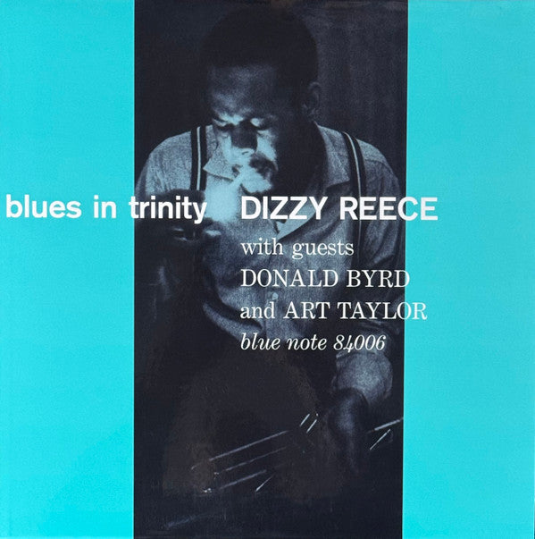 REECE,DIZZY - BLUES IN TRINITY (BLUE NOTE TONE POET SERIES) (180G)