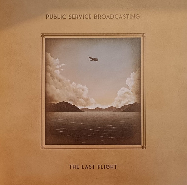 PUBLIC SERVICE BROADCASTING - LAST FLIGHT