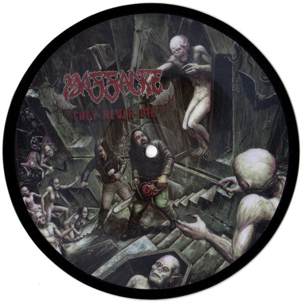 MASSACRE - THEY NEVER DIE (PIC DISC)