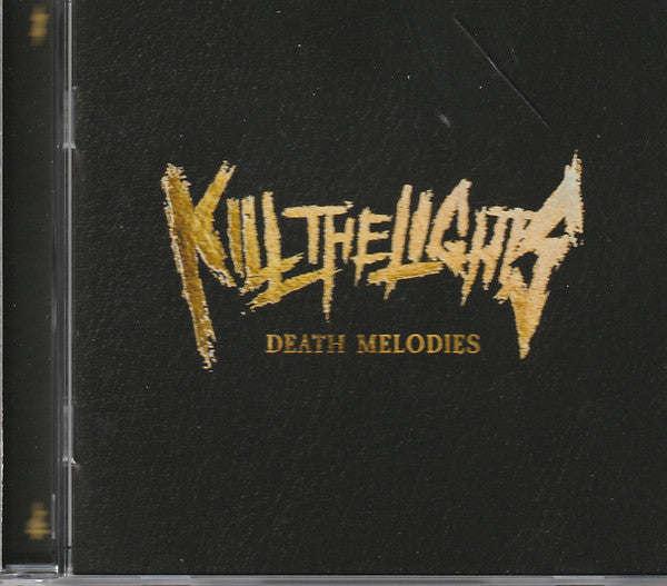 KILL THE LIGHTS - DEATH MELODIES
