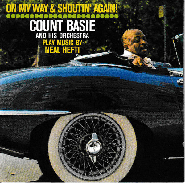 BASIE,COUNT - ON MY WAY & SHOUTIN AGAIN / NOT NOW I'LL TELL YOU WHEN