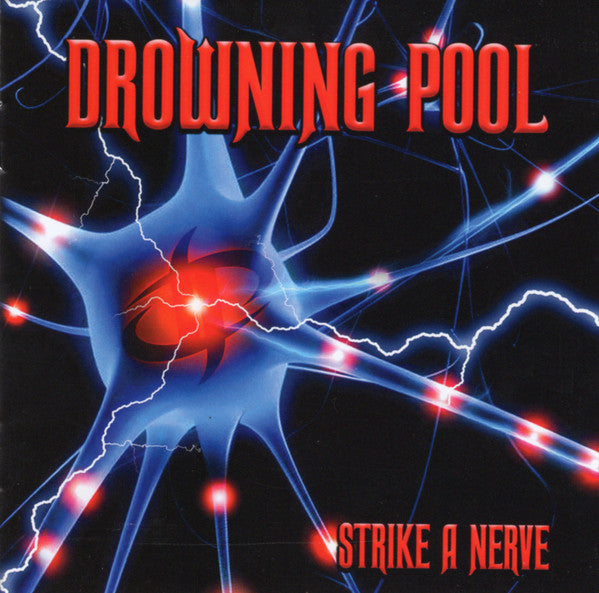DROWNING POOL - STRIKE A NERVE