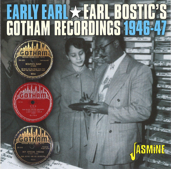 BOSTIC EARL - EARLY EARL: EARL BOSTIC'S GOTHAM RECORDINGS 1946-47