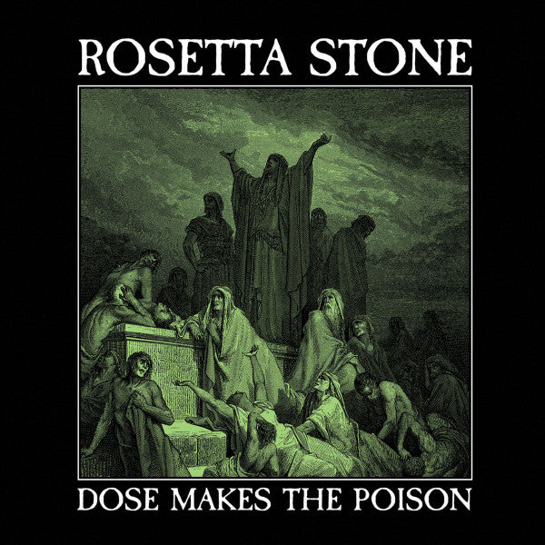 ROSETTA STONE - DOSE MAKES THE POISON