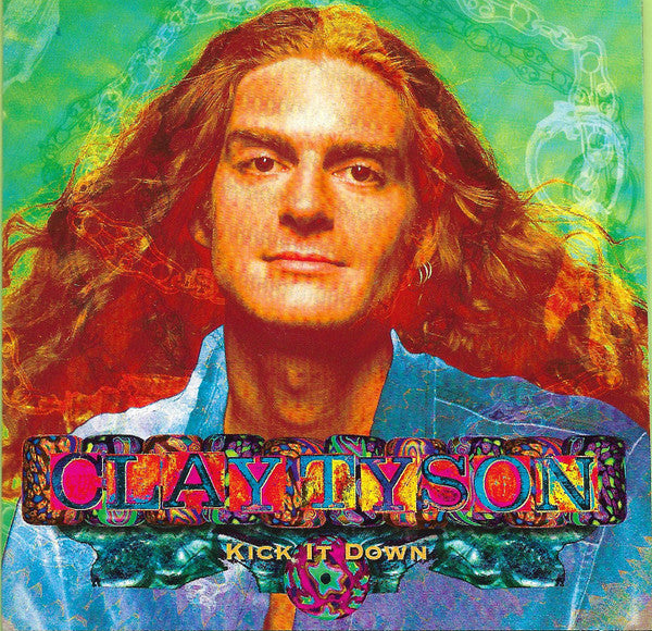 TYSON,CLAY - KICK IT DOWN
