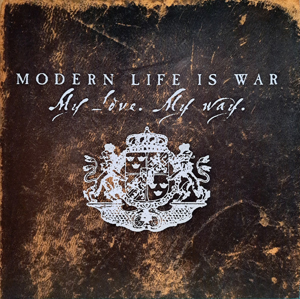 MODERN LIFE IS WAR - MY LOVE. MY WAY. (SPLATTER VINYL)