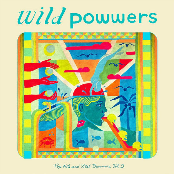 WILD POWWERS - POP HITS & TOTAL BUMMERS VOL. 5