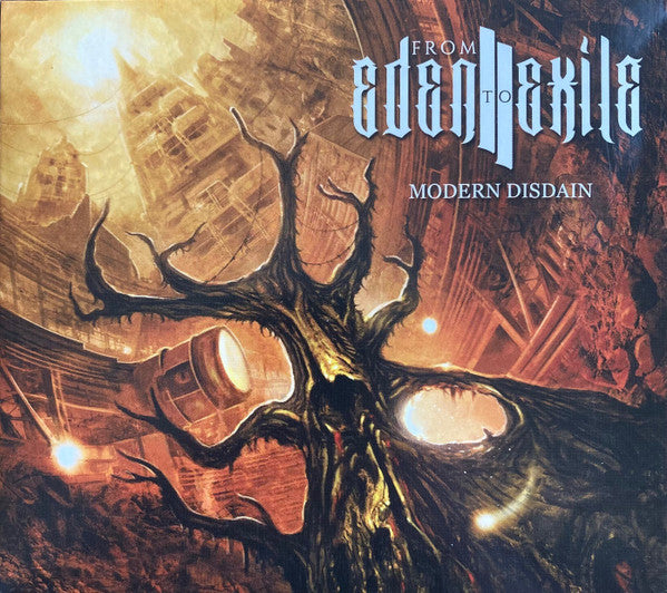 FROM EDEN TO EXILE - MODERN DISDAIN