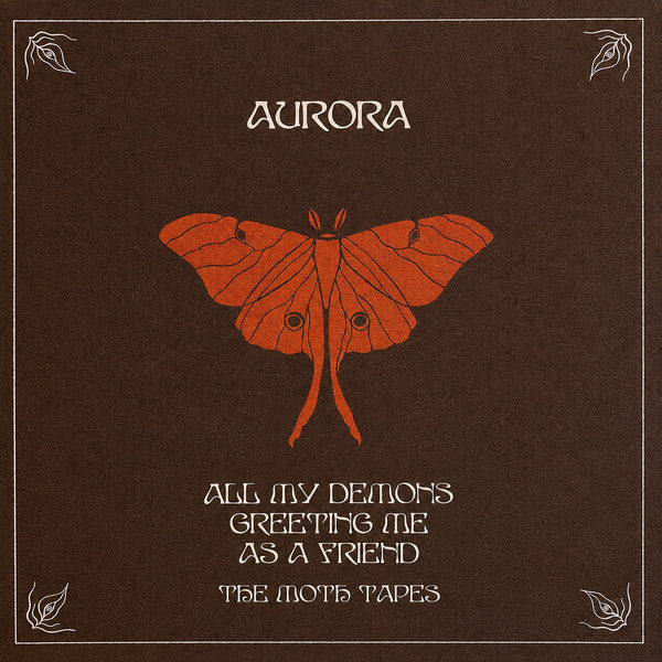 AURORA - ALL MY DEMONS GREETING ME AS A FRIEND (THE MOTH TAPES)