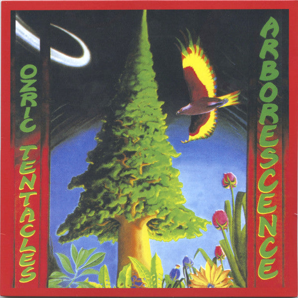 OZRIC TENTACLES - ARBORESCENCE (2020 ED WYNNE REMASTER)