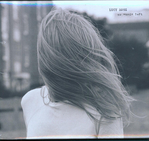 LUCY ROSE - NO WORDS LEFT