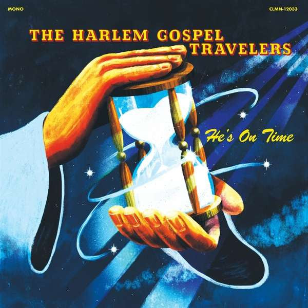 HARLEM GOSPEL TRAVELERS - HE'S ON TIME