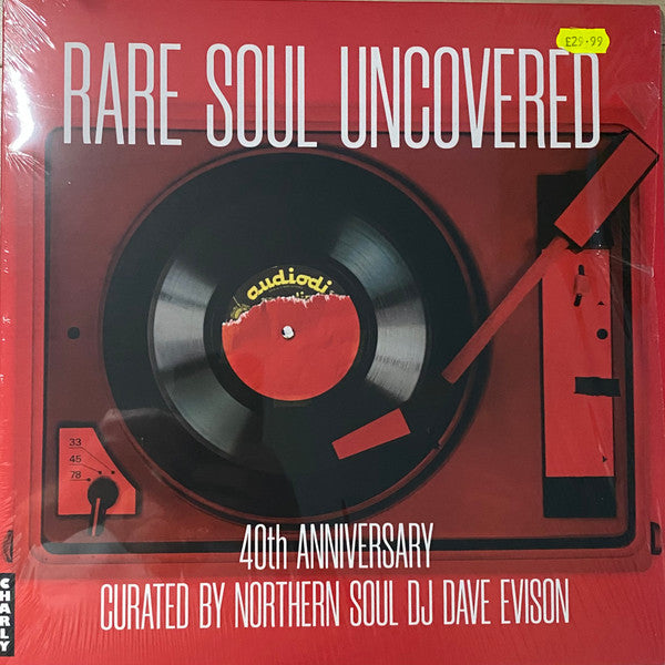 VARIOUS ARTISTS - RARE SOUL UNCOVERED (40TH ANNIVERSARY EDITION)