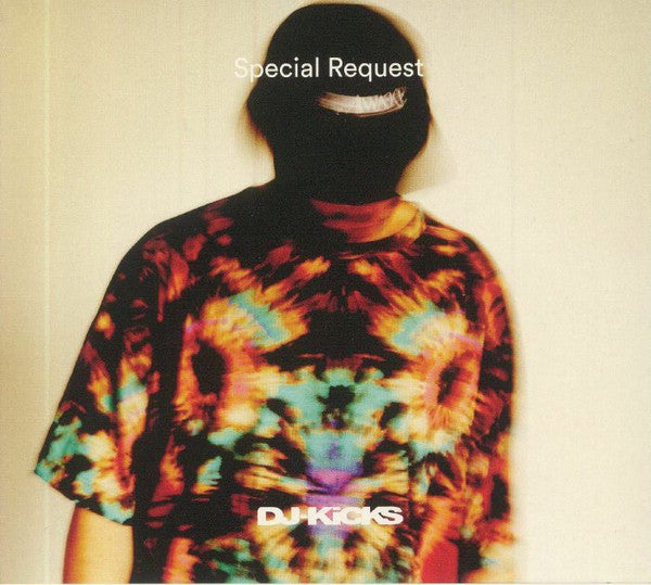 SPECIAL REQUEST - SPECIAL REQUEST DJ-KICKS
