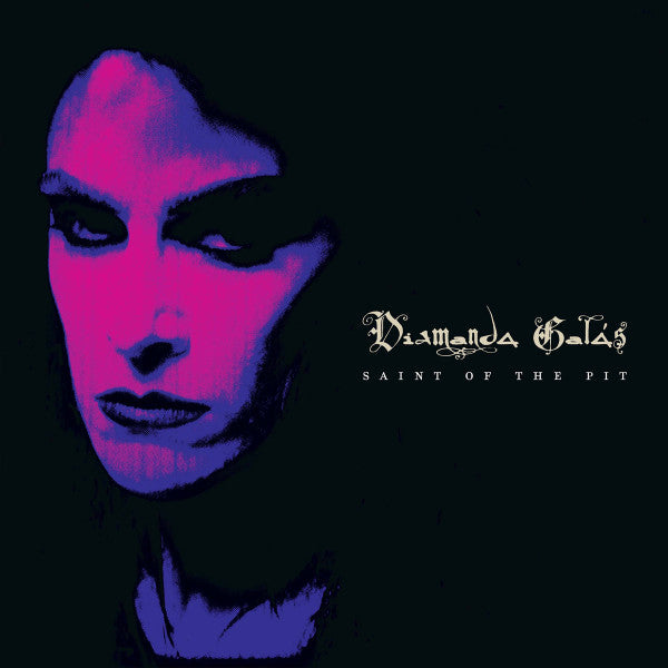 GALAS,DIAMANDA - SAINT OF THE PIT