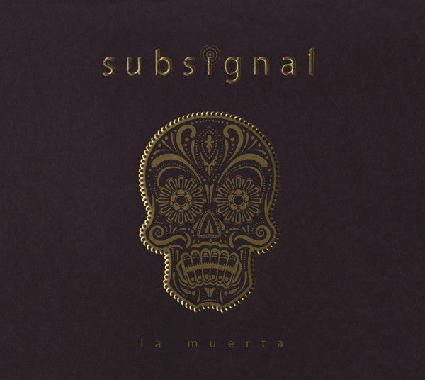 SUBSIGNAL - LA MUERTA