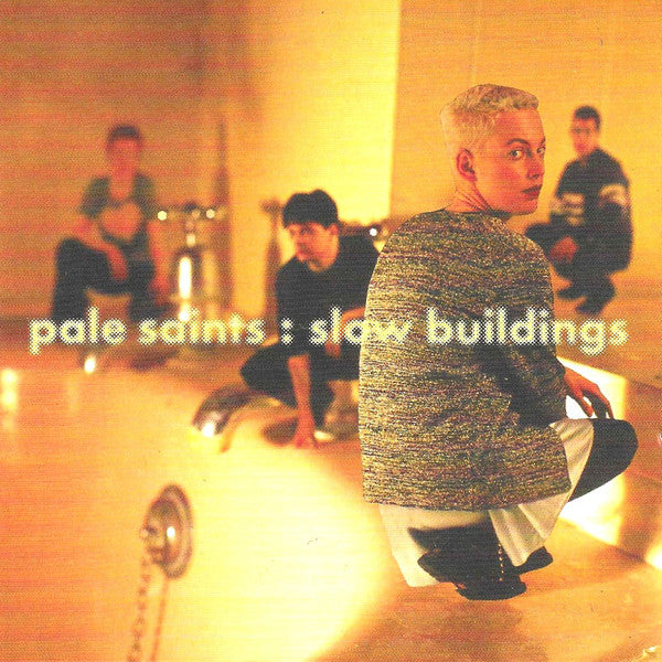PALE SAINTS - SLOW BUILDINGS (30TH ANNIVERSARY) (2CD)