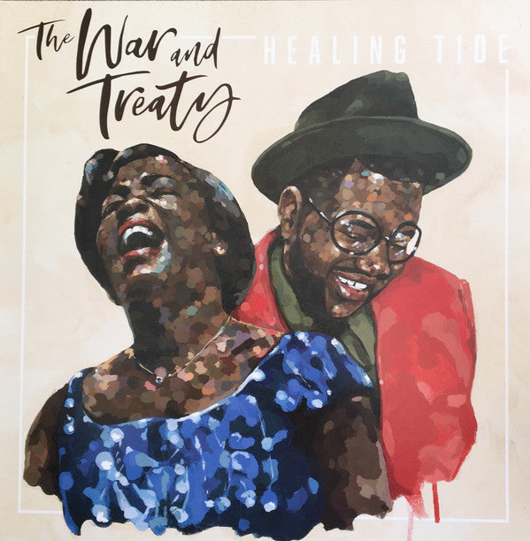 WAR AND TREATY - HEALING TIDE