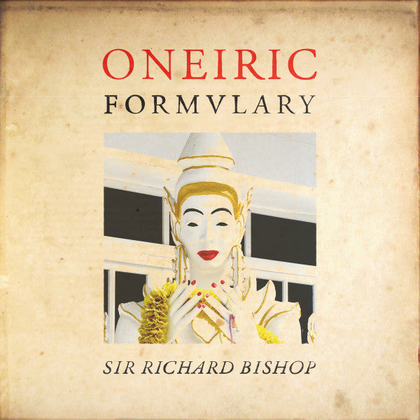 BISHOP,SIR RICHARD - ONEIRIC FORMULARY