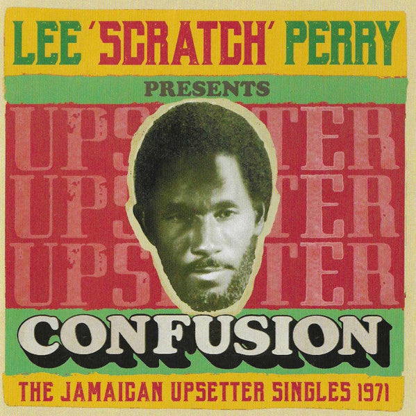 VARIOUS ARTISTS - LEE SCRATCH PERRY PRESENTS CONFUSION - THE JAMAICAN UPSETTER SINGLES 1971