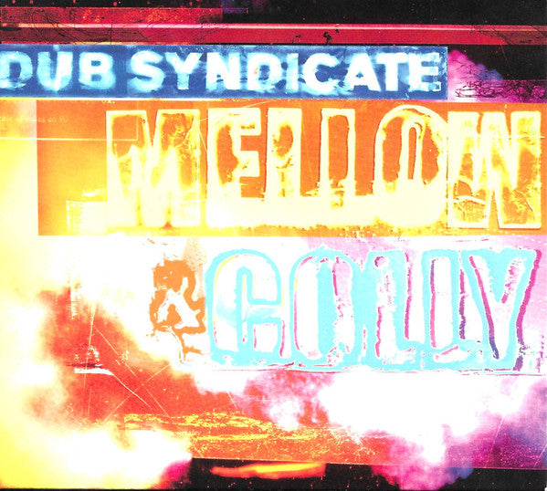 DUB SYNDICATE - MELLOW & COLLY