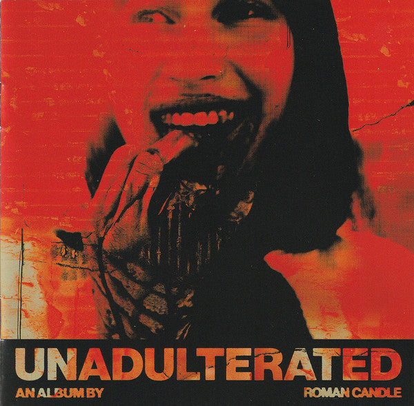 ROMAN CANDLE - UNADULTERATED