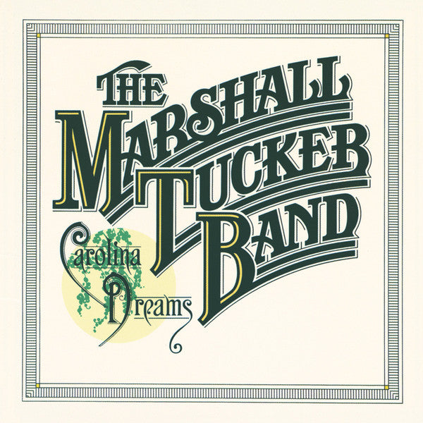 MARSHALL TUCKER BAND - CAROLINA DREAMS
