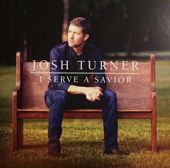 TURNER,JOSH - I SERVE A SAVIOR