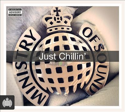 VARIOUS ARTISTS - MINISTRY OF SOUND: JUST CHILLIN